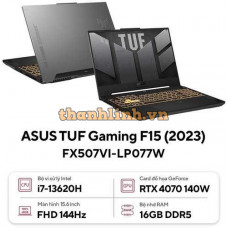 Laptop Asus Gaming TUF FX507VI-LP077W (i7 13620H/16GB RAM/1TB SSD/15.6 FHD 144hz/RTX4070 8GB/Win11/Xám)