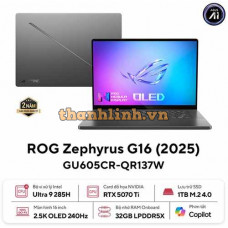 Laptop Asus Gaming ROG Zephyrus G16 GU605CR-QR137W (Intel Core Ultra 9 285H | RTX 5070 Ti | 16 inch 2.5K OLED 240Hz| 32GB | 1TB | Win 11 | Xám)