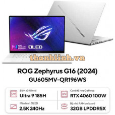 Laptop Asus Gaming ROG Zephyrus G16 GU605MV-QR196WS (Intel Ultra 9 185H |RTX 4060 8GB | 32GB | 1 TB | 16 inch 2.5K | Win 11 | Trắng)