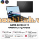 Laptop Asus Zenbook 14 UM3406GA-QD075WS (AI 7 445/ 16GB/ 512GB SSD/ 14 inch OLED/ 60HZ/ Win 11/ Office/ Black/ Vỏ nhôm/ Túi)