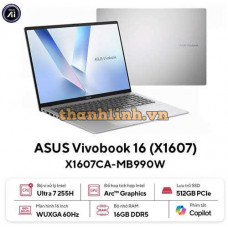 Laptop ASUS Vivobook 16 X1607CA-MB990W (Intel Core Ultra 7 255H | Intel Graphics | 16.0-inch WUXGA | 16GB | 512GB | Windows 11 Home SL | Bạc)