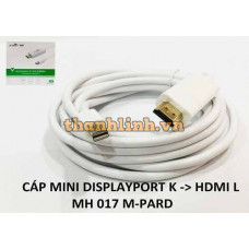 Cáp Mini Displayport K -> HDMI K 3M MH017 M-PARD