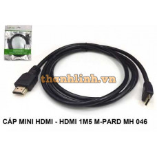 Cáp MINI HDMI -> HDMI 1.5M MH046 M-PARD