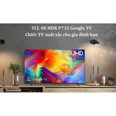 Google Tivi TCL 4K 55 inch 55P735