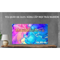 Google Tivi TCL QLED 4K 65 inch 65C635