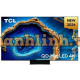 Google Tivi QD-Mini LED TCL 4K 65 inch 65C755